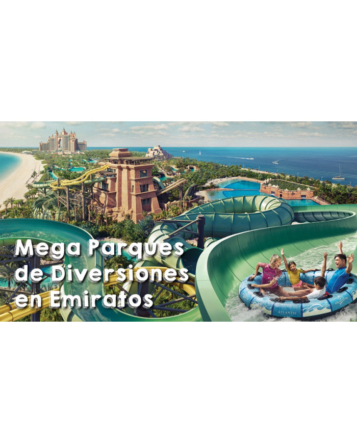PARQUES DE DIVERSIONES EN EMIRATOS  2023-2024